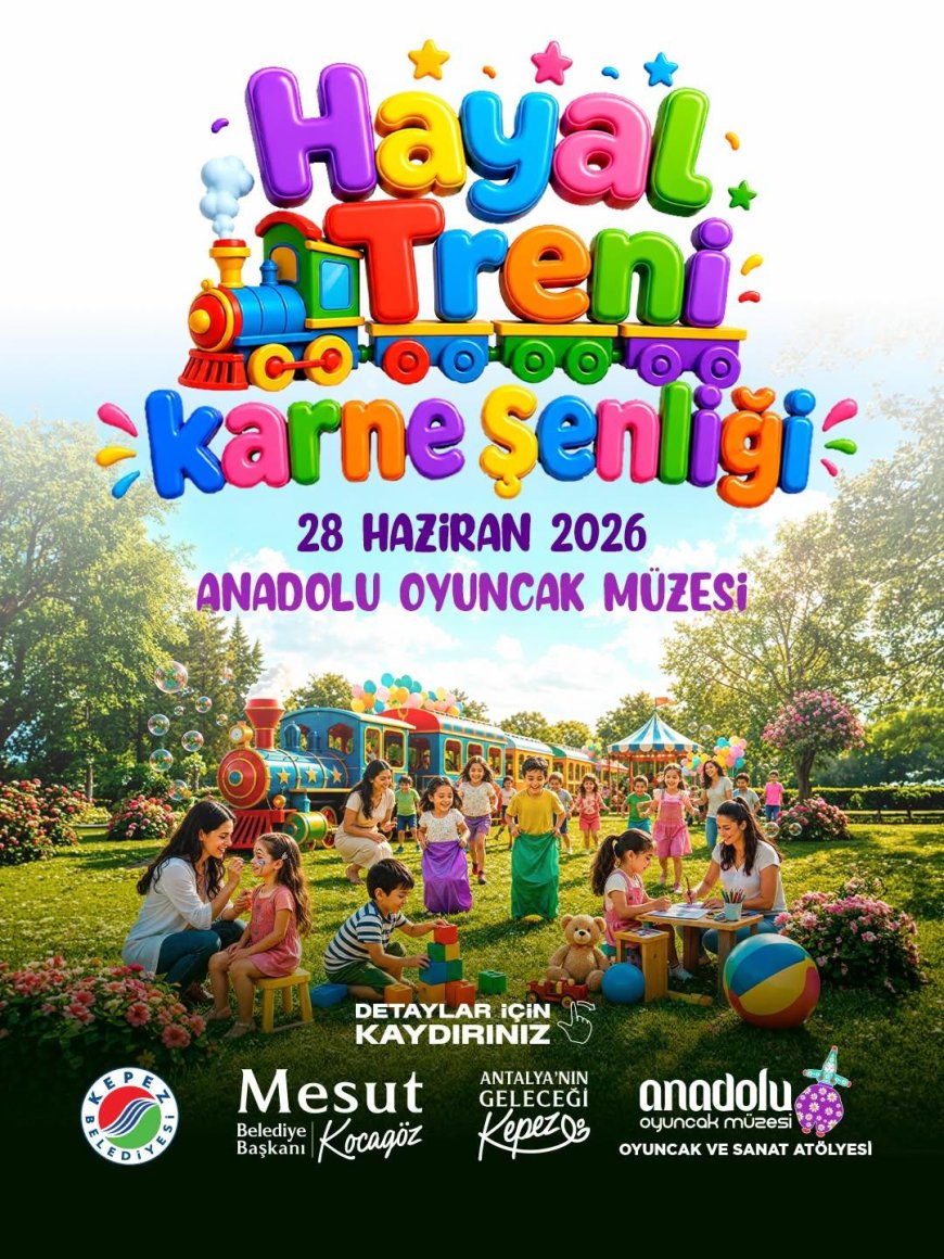 Hayal Treni Karne Şenliği’nde Çocuklar Eğlenceye Doyacak.