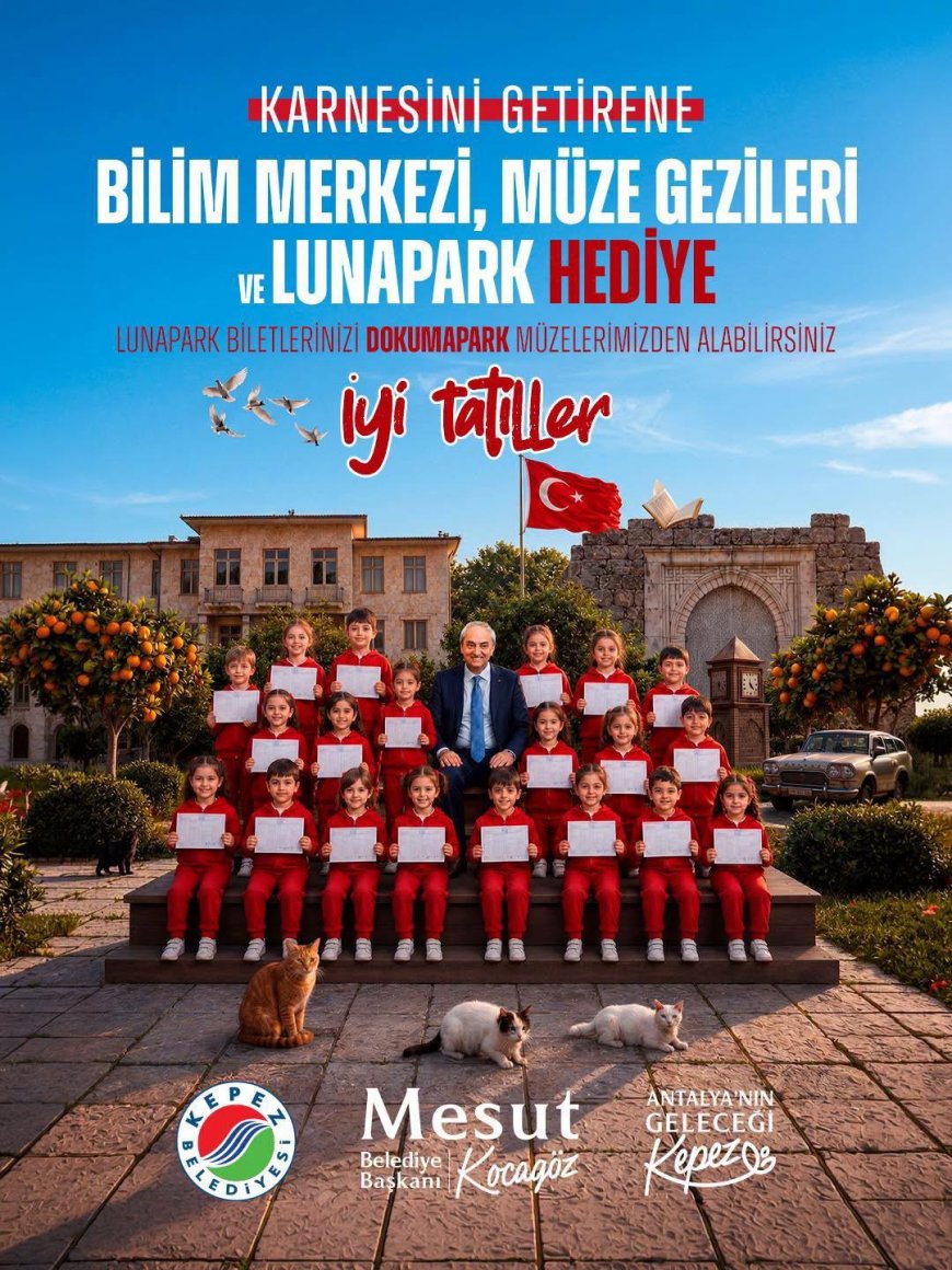 Kepez Belediyesi’nden Çocuklara En Güzel Karne Hediyesi: Bilim, Kültür ve Eğlence Dolu Tatil Başladı!