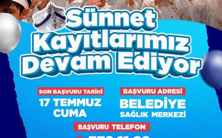 Kepez Belediyesi’nin sünnet kayıtlarında son gün 17 Temmuz