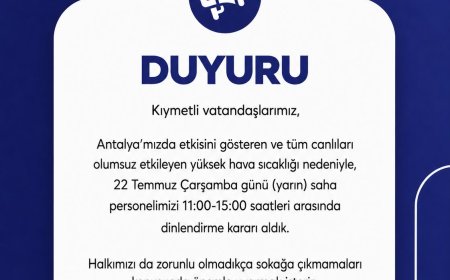 Konyaaltı Belediyesi'nden Aşırı Sıcaklara Karşı Önlem: Saha Personeli Dinlendirilecek