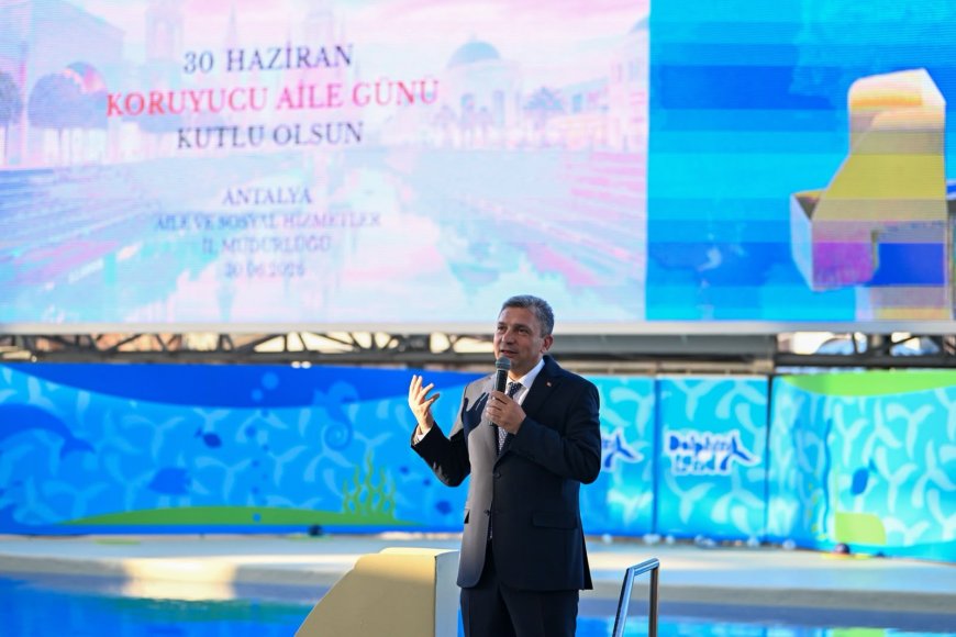 Antalya’da Anlamlı Buluşma: Vali Hulusi Şahin’den Koruyucu Ailelere "Şefkat ve Merhamet" Teşekkürü!
