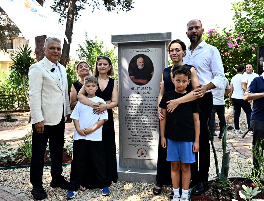 Muratpaşa’da Mimar Nejat Üreğen’in Adı Kaleiçi’nde Yaşatılacak
