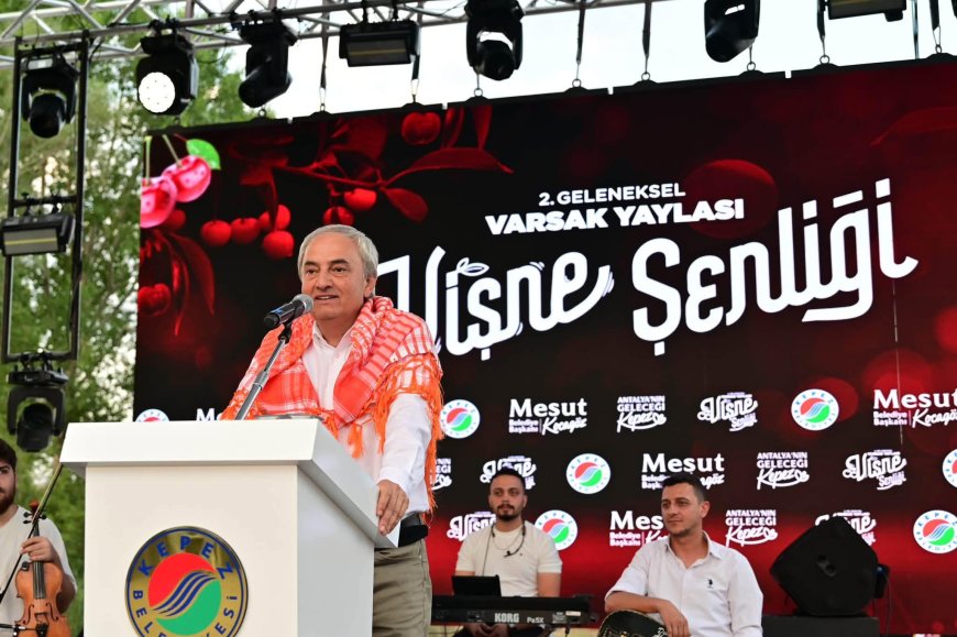 Kepez'in Varsak Yaylası Vişne Şenliği Binlerce Vatandaşı Buluşturdu