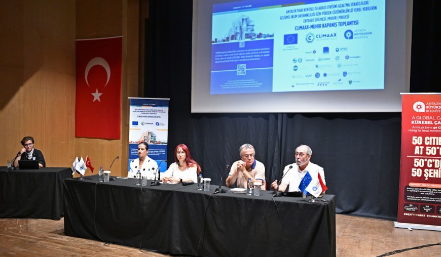 Antalya'da iklim değişikliğiyle mücadelede öncü proje tamamlandı