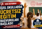 MEB’den Özel Okullarda Ücretsiz Eğitim Takvimi: Başvurular Başladı, Sonuçlar 31 Ağustos’ta Açıklanacak