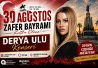 Büyükşehir Belediyesi Büyük Zafer’i Coşkuyla Kutlayacak: Antalya’da Derya Uluğ Konseri