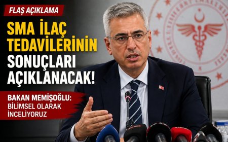 Sağlık Bakanı Memişoğlu’ndan SMA Açıklaması: İlaç Tedavilerinin Sonuçları Bilimsel Olarak İnceleniyor