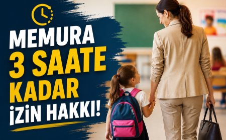 Okula Başlayan Çocuğu Olan Memura 3 Saat İzin Hakkı