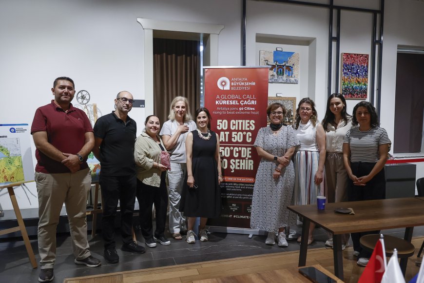 BM’den Antalya’nın Isı Eylem Planı’na Yakın Takip