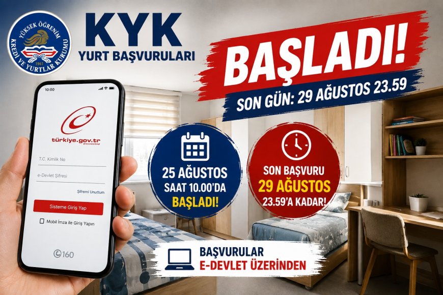 KYK Yurt Başvuruları Başladı: Son Başvuru 29 Ağustos