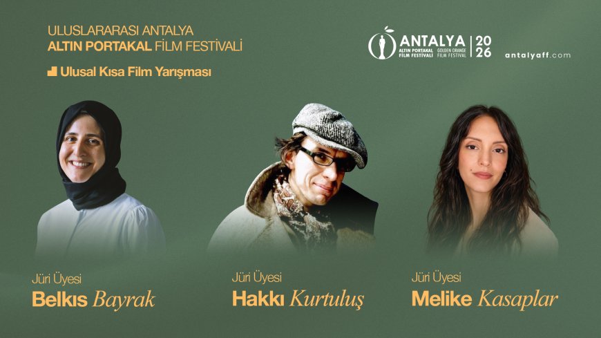 Altın Portakal’da Ulusal Kısa Film Yarışması Jürisi Belli Oldu