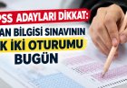 KPSS Adayları Dikkat: Alan Bilgisi Sınavının İlk İki Oturumu Bugün