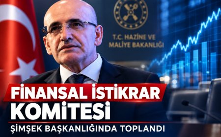 Finansal İstikrar Komitesi Yeniden Toplandı: Piyasalar Masada