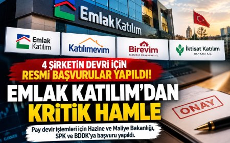 Katılımevim ve Birevim’in Emlak Katılım’a devri için başvurular yapıldı