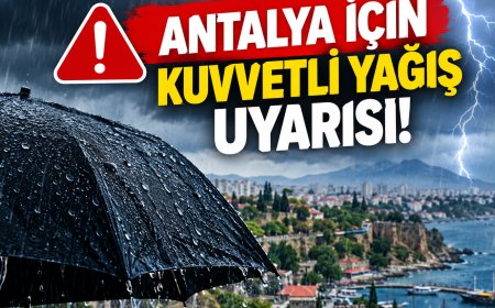 Antalya İçin Kuvvetli Yağış Uyarısı: Pazar Günü Dikkat!