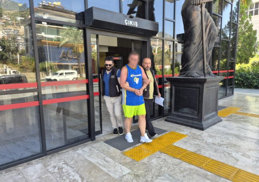 İngiliz Turist Alanya’da Gözaltına Alındı, Mahkemece Tutuklandı