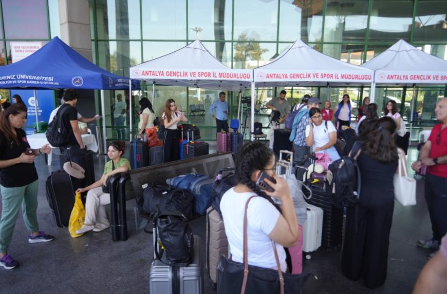 Antalya’ya üniversite için gelen öğrencilere sıcak karşılama