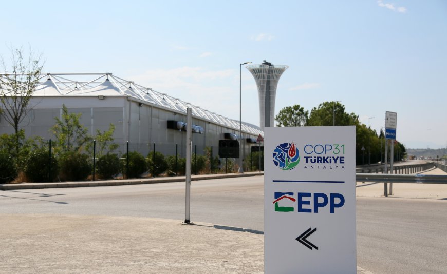COP31 için Antalya’da hazırlıklar hızlandı: 30 bini aşkın personel görev yapacak