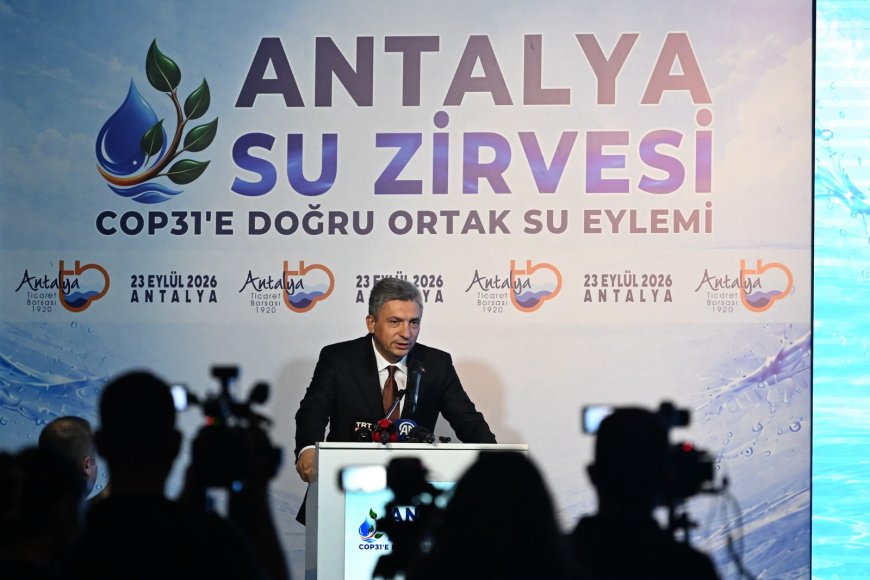 Antalya’nın su geleceği Su Zirvesi’nde masaya yatırıldı