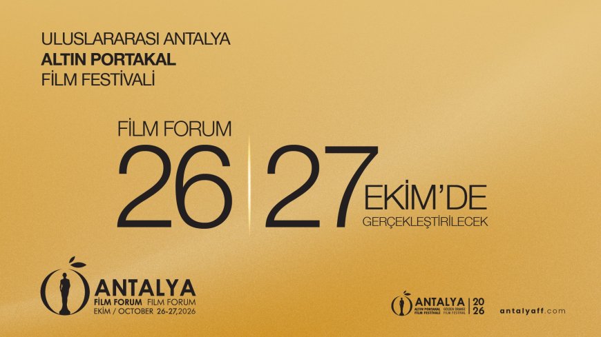 Altın Portakal’da Film Forum başvuruları sona erdi: 269 proje başvurdu