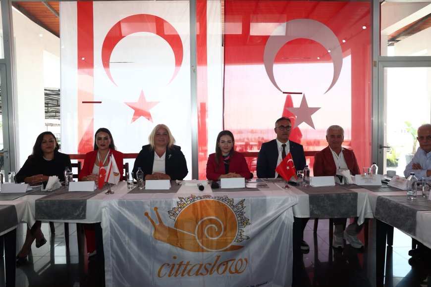 Cittaslow Türkiye ve KKTC iş birliğini güçlendirmek için bir araya geldi