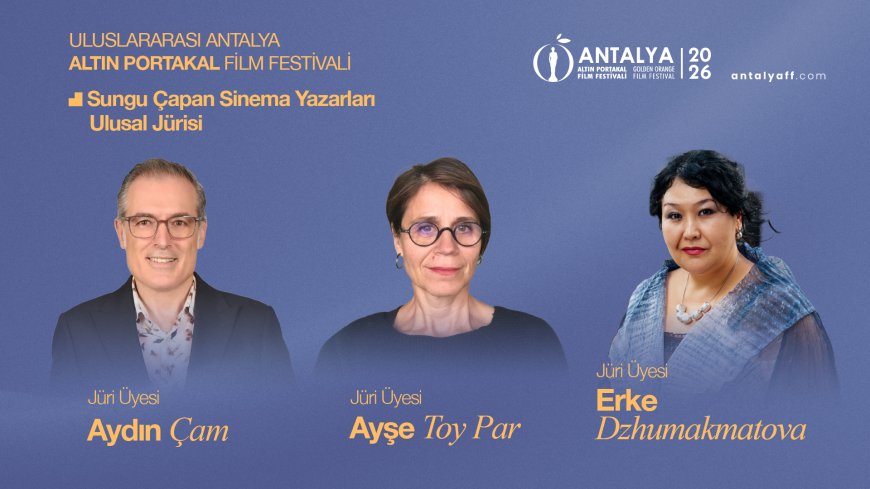 Altın Portakal’da Sungu Çapan Sinema Yazarları Jürileri belli oldu