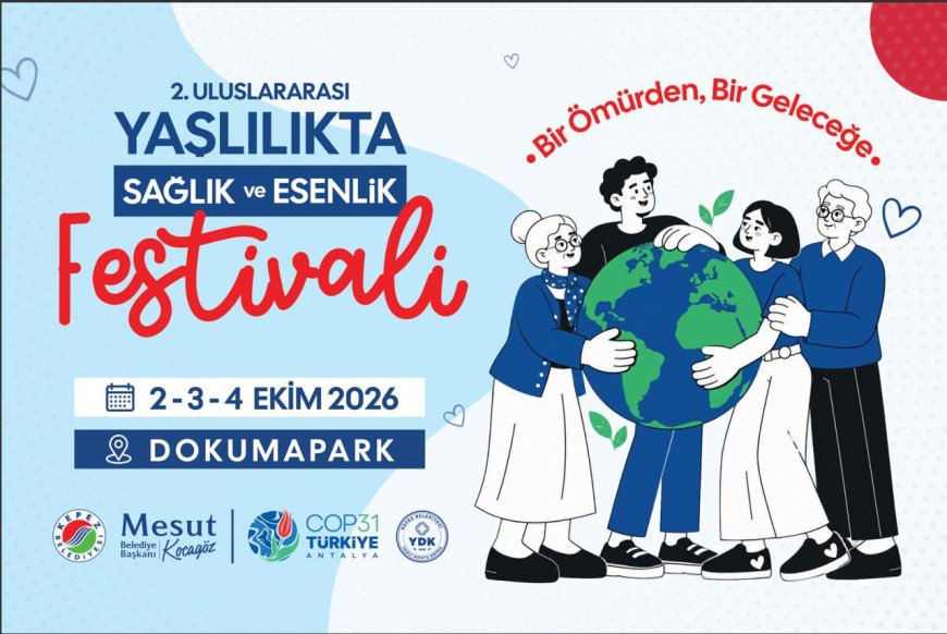 Kepez’de yaşlılık festivali başlıyor: 3 gün boyunca sağlık, sanat ve kültür buluşacak