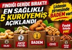 Fındığı geride bıraktı! En sağlıklı 5 kuruyemiş açıklandı: İlk sıradaki şaşırttı