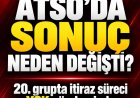 ATSO seçimlerinde 20'nci grup tartışması: Sonuç değişti, YSK başvurusu gündemde