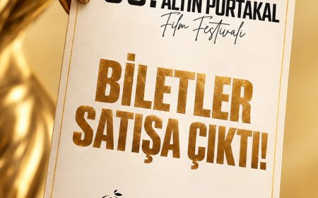 Antalya Altın Portakal Film Festivali biletleri satışta! 114 film, biletler 20 TL'den başlıyor