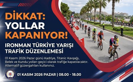 Antalya'da IRONMAN Heyecanı: 1 Kasım'da Trafiğe Kapatılacak Yollar Belli Oldu