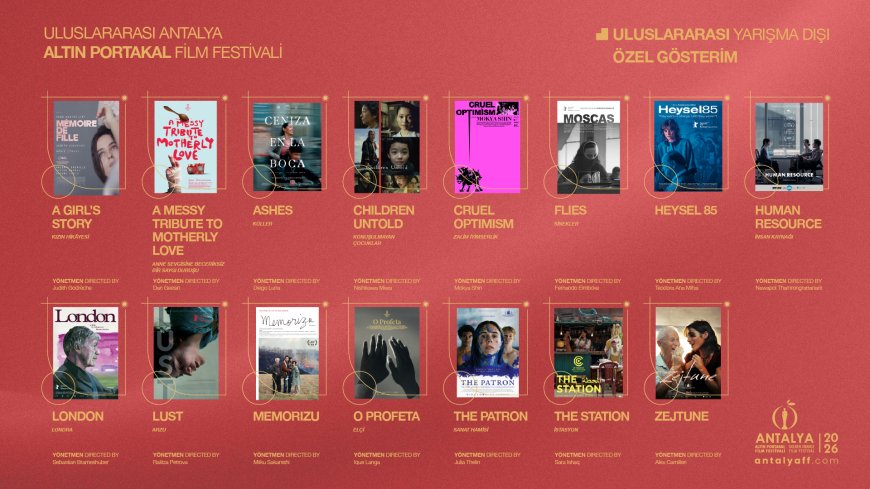 Altın Portakal’da Uluslararası Yarışma Dışı Seçkisi Açıklandı: 15 Film Antalya’da İlk Kez Gösterilecek