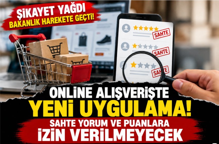 Online alışverişte yeni dönem: Sahte yorum ve puanlara erişim engeli