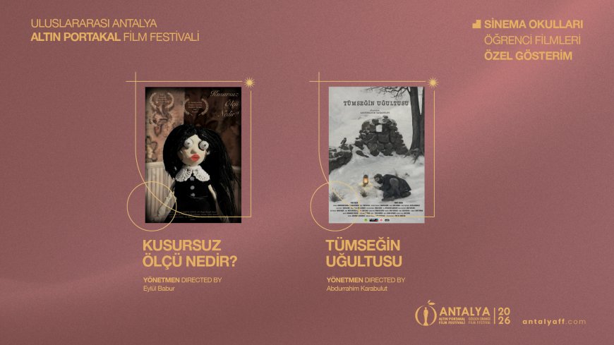 Altın Portakal’da genç sinemacıların final heyecanı: 12 film yarışacak