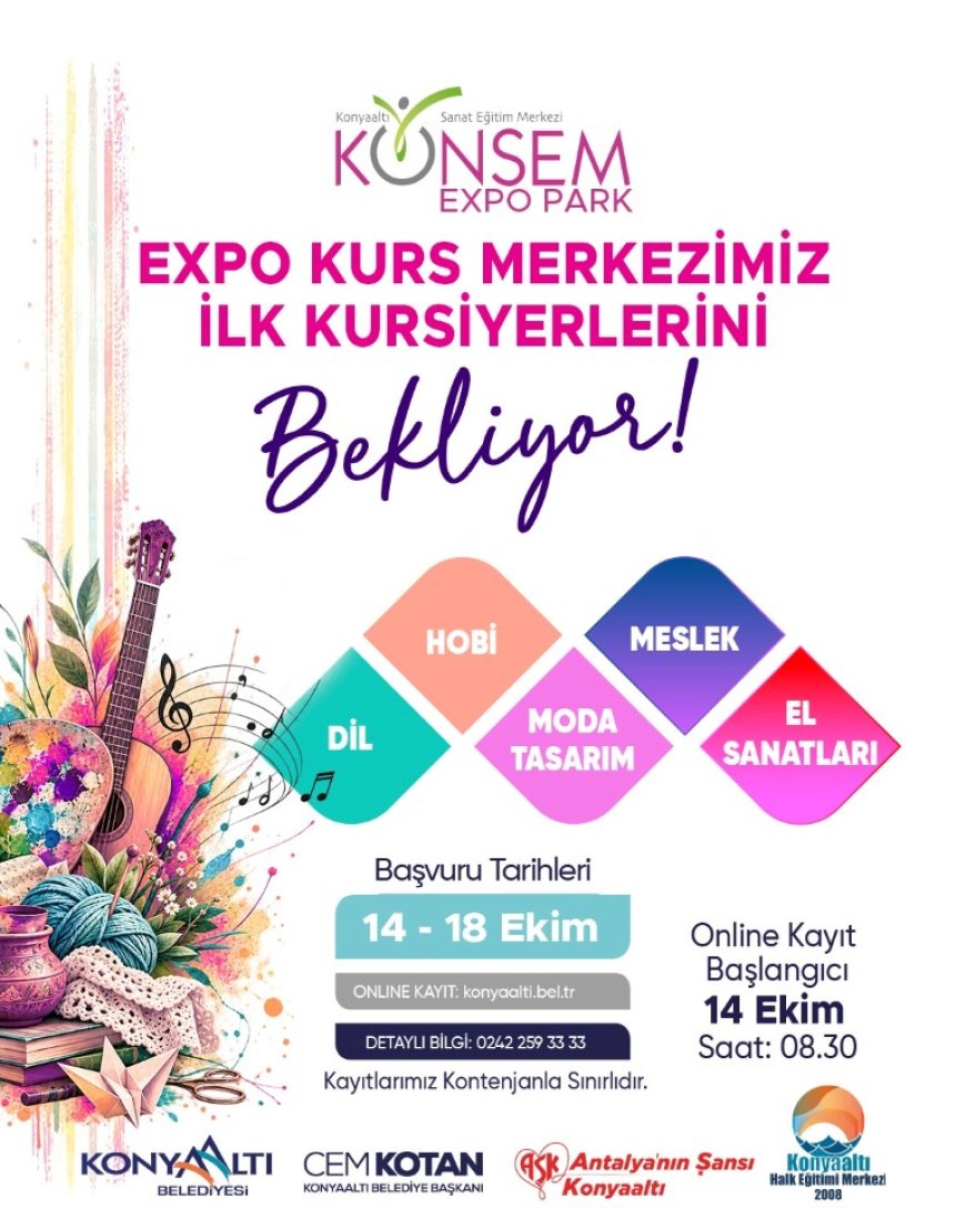 Konyaaltı Belediyesi’nden ücretsiz kurs fırsatı: KONSEM EXPO Park başvuruları 14 Ekim’de başlıyor