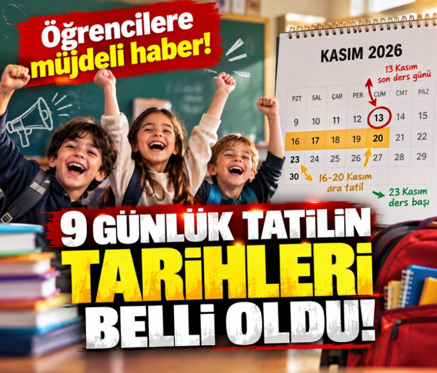 Öğrencilere 9 günlük tatil müjdesi: Kasım ara tatili ne zaman başlayacak, okullar ne zaman açılacak?
