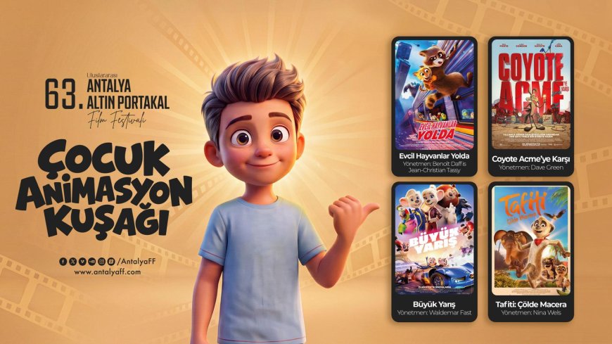 Antalya Altın Portakal Film Festivali'nde çocuklara özel 4 film! Gösterimler saat 10.00'da