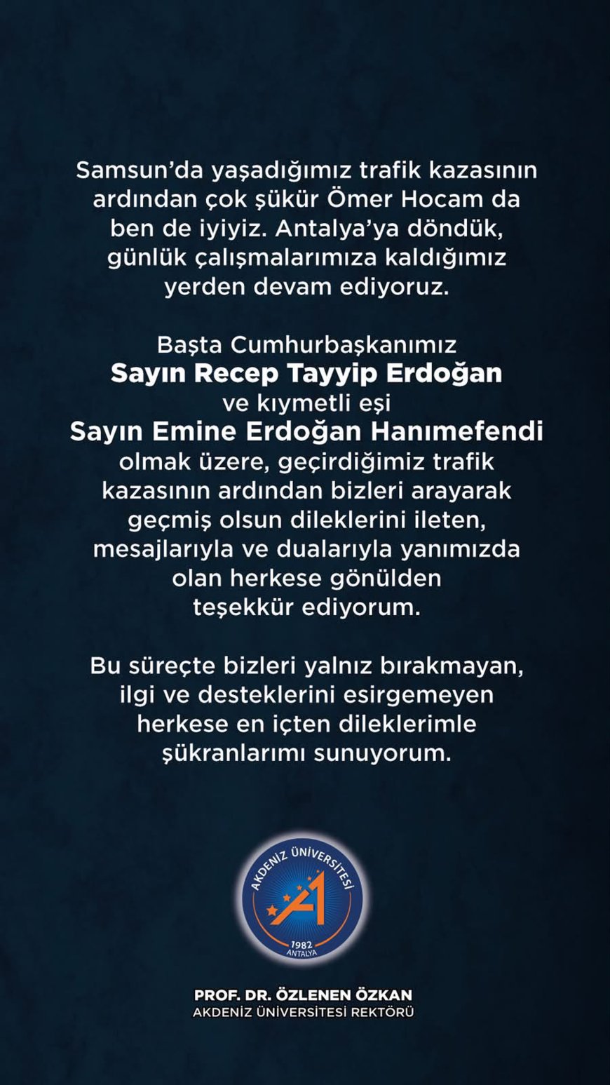 Samsun'da kaza geçiren Akdeniz Üniversitesi Rektörü Özlenen Özkan'dan sağlık durumuna ilişkin açıklama