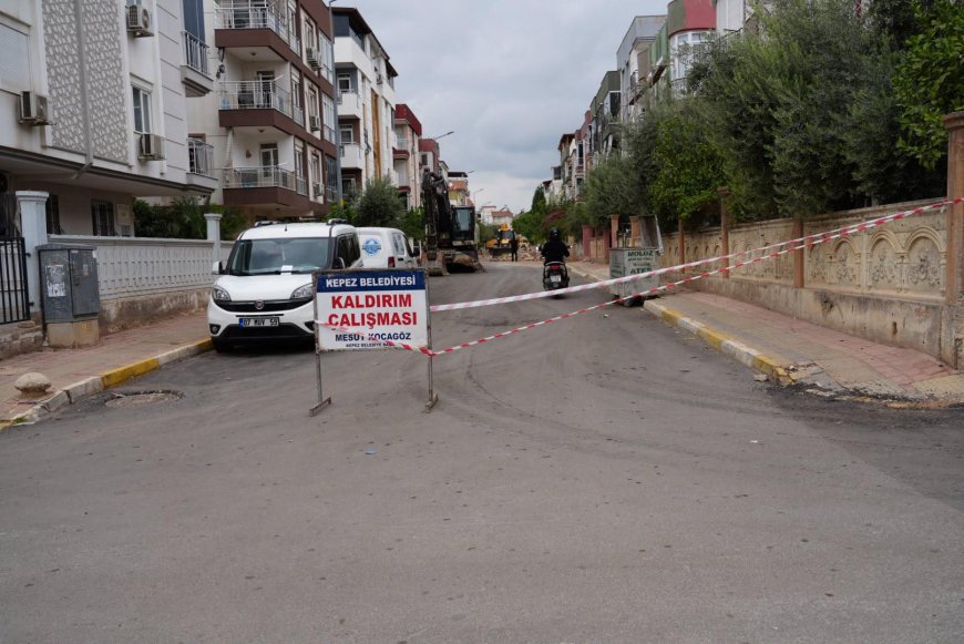 Antalya Kepez'de 5 sokak yenileniyor! 10 bin metrekare parke taşı ve 6 bin metre bordür döşeniyor