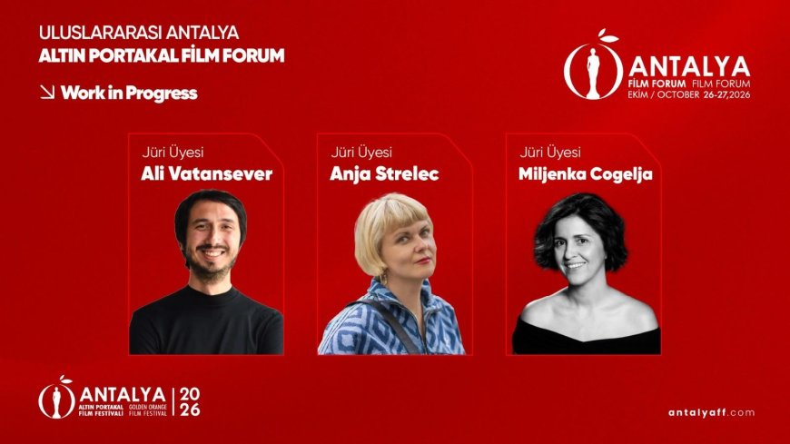 Antalya Altın Portakal'da 269 proje yarışıyor! Film Forum'dan sinemaya 1 milyon 450 bin TL destek