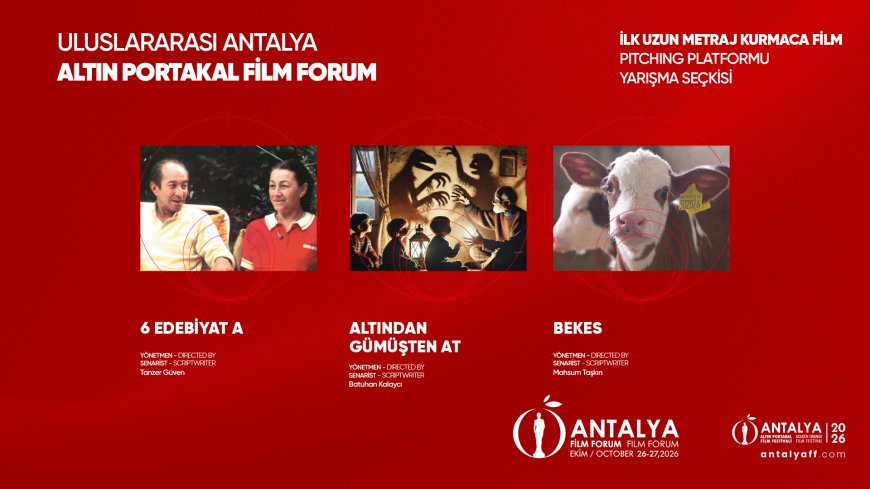 Antalya Altın Portakal'da 269 proje yarışıyor! Film Forum'dan sinemaya 1 milyon 450 bin TL destek