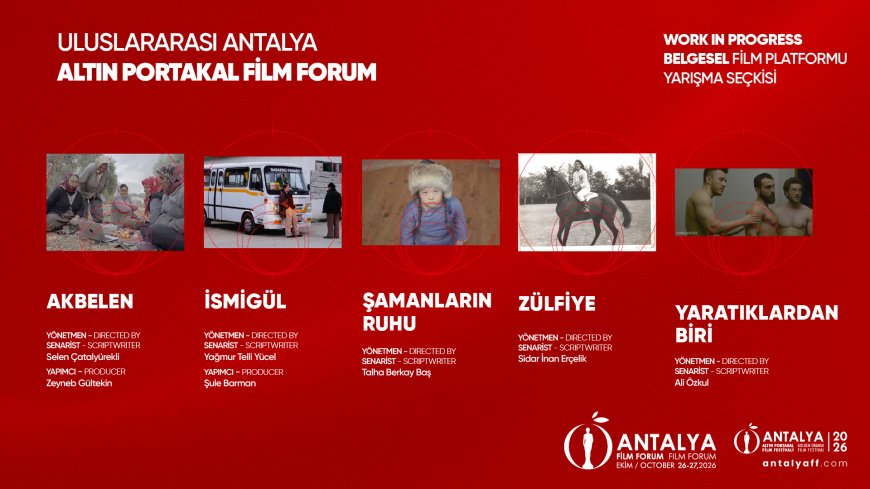 Antalya Altın Portakal'da 269 proje yarışıyor! Film Forum'dan sinemaya 1 milyon 450 bin TL destek