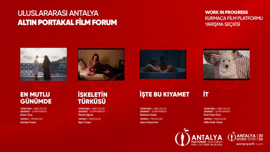 Antalya Altın Portakal'da 269 proje yarışıyor! Film Forum'dan sinemaya 1 milyon 450 bin TL destek