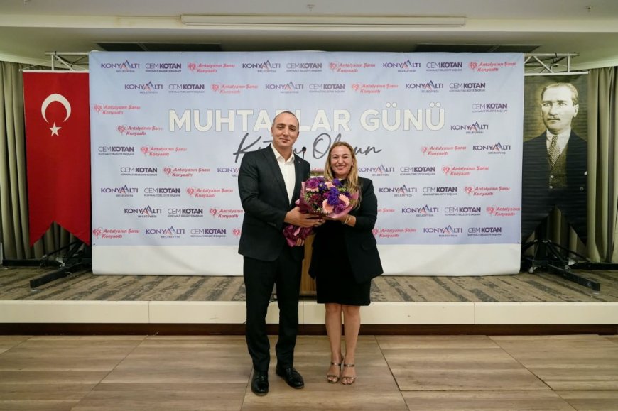 Konyaaltı Belediye Başkanı Cem Kotan'dan muhtarlara: “Sizler benim yol arkadaşlarımsınız”