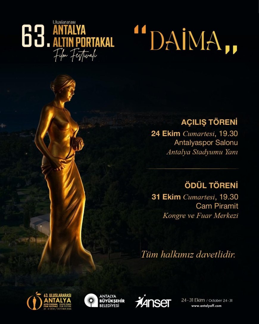 63. Antalya Altın Portakal Film Festivali başlıyor! Açılış töreni ücretsiz, yıldızlar Antalya'da buluşacak