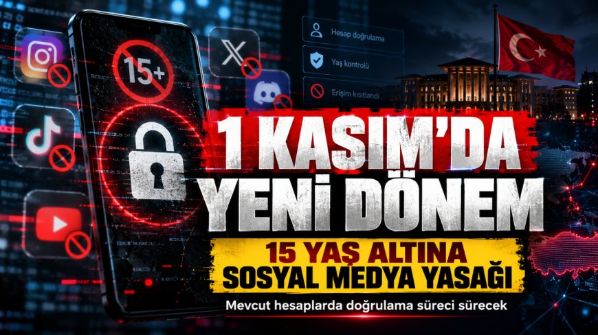 15 yaş altına sosyal medya yasağı 1 Kasım'da başlıyor! Mevcut hesaplar ne olacak?