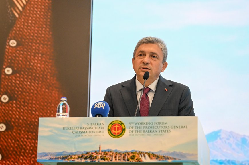Balkan ülkelerinin başsavcıları Antalya’da buluştu: Gündem adli iş birliği