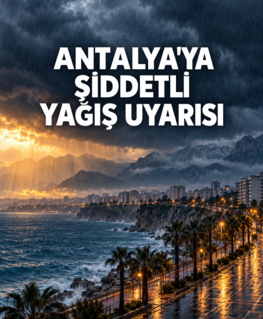 Antalya’ya yeni yağış uyarısı: Merkez ve doğuda metrekareye 100 kilograma kadar yağış bekleniyor