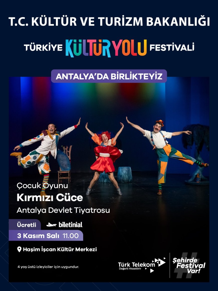 Antalya Kültür Yolu Festivali başladı: 440'tan fazla etkinlik ve tiyatro şöleni
